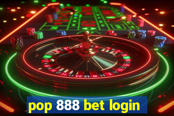 pop 888 bet login